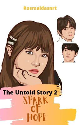 The Untold Story 2 : Spark of Hope