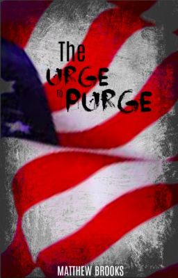 The Urge to Purge