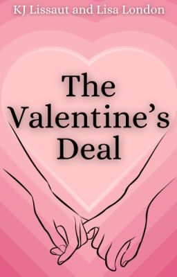 The Valentine's Deal || Collab with Lisa_London_