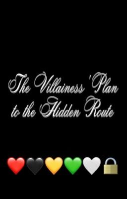 The Villainess' Plan to the Hidden Route!