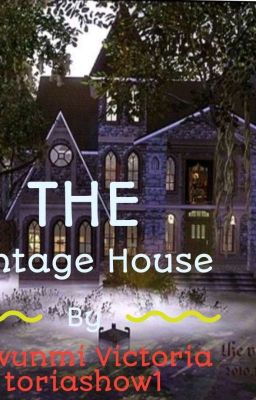 The Vintage House (Ongoing)