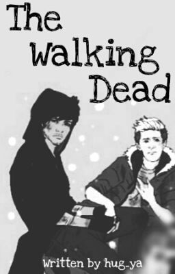 The Walking Dead | Ziall ✔️