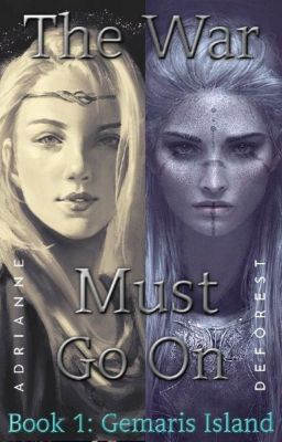 The War Must Go On ~ Book 1: Gemaris Island