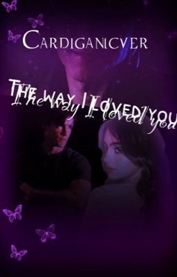 THE WAY I LOVED YOU (D.G)