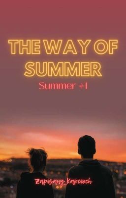 The Way of Summer || 16+