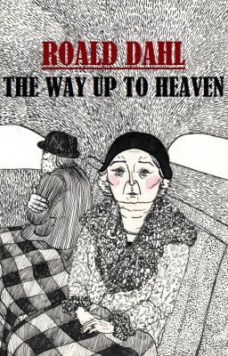 The Way Up to Heaven (Lối Dẫn Lên Thiên Đường) - Roald Dahl