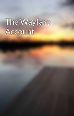 The Wayfare Account 