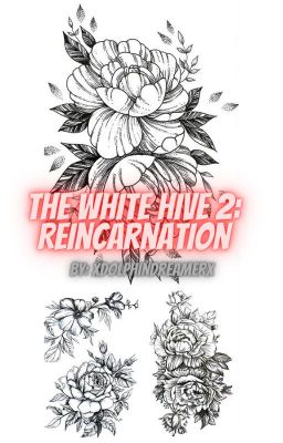 The White Hive 2: Reincarnation