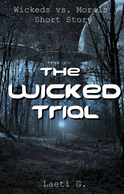 The Wicked Trial | Wickeds Vs. Morals Short Story