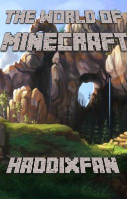 The World of MINECRAFT  (Being the First Volume of the Minecraft Trilogy)