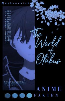 The World of Otakus