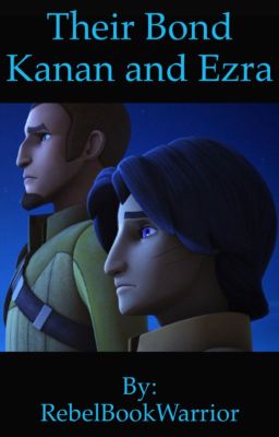 Their Bond : Kanan and Ezra