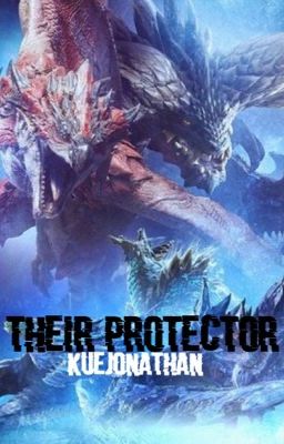 Their Protector (Female Monsters-Monster Hunter X Male Reader X RWBY) 