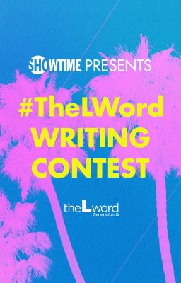 #TheLWord :Generation Q Writing Contest