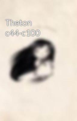 Theton c44-c100