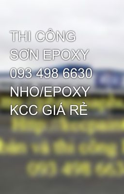 THI CÔNG SƠN EPOXY 093 498 6630 NHO/EPOXY KCC GIÁ RẺ