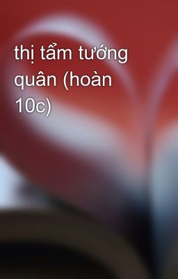 thị tẩm tướng quân (hoàn 10c)