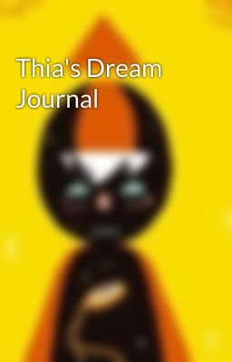 Thia's Dream Journal