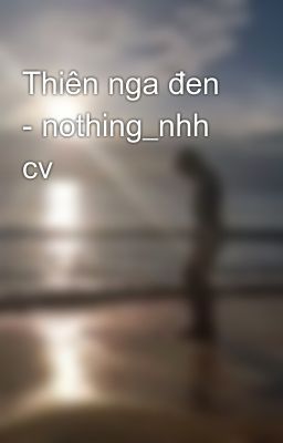 Thiên nga đen - nothing_nhh cv