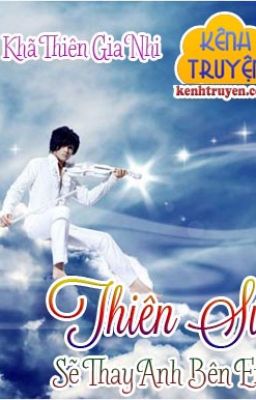 Thiên Sứ Sẽ Thay Anh Bên Em