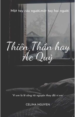 Thiên Thần hay Ác Quỷ [BH] [18+]