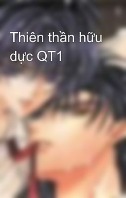 Thiên thần hữu dực QT1