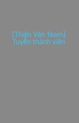 [Thiên Vân Team] Tuyển thành viên