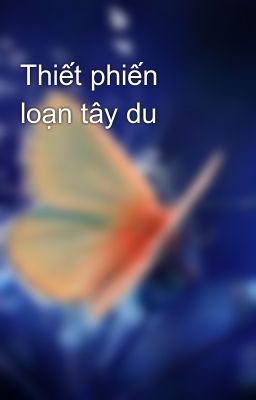 Thiết phiến loạn tây du