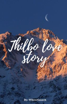 Thilbo love story (alternatywne zakończenie)