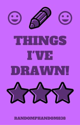 Things I've Drawn!