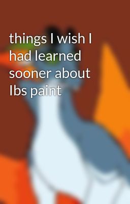 things I wish I had learned sooner about Ibs paint