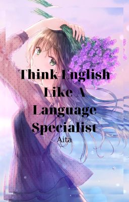 Think English Like A Language Specialist - Cuong Duong Kim