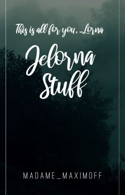 this is all for you, ...lorna • jelorna stuff