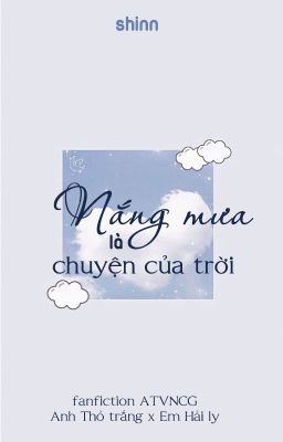 [Thỏ trắng x Hải ly] Nắng mưa là chuyện của trời