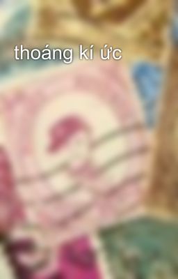 thoáng kí ức