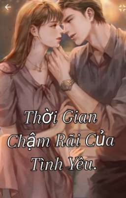 Thời Gian Chậm Rãi Của Tình Yêu.