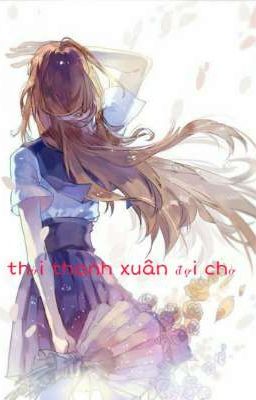 Thời Thanh Xuân Đợi Chờ.  