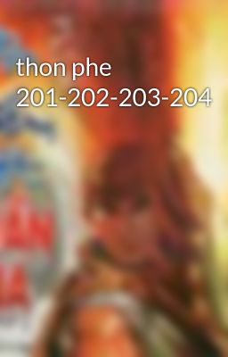 thon phe 201-202-203-204