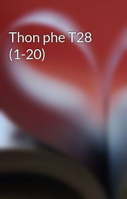Thon phe T28 (1-20)