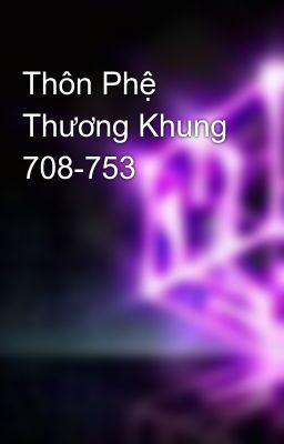 Thôn Phệ Thương Khung 708-753