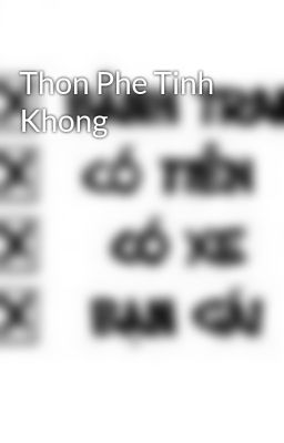 Thon Phe Tinh Khong