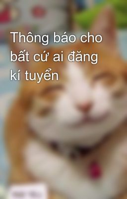 Thông báo cho bất cứ ai đăng kí tuyển