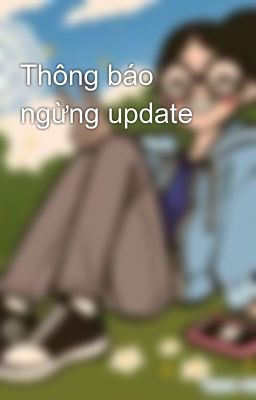 Thông báo ngừng update