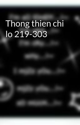 Thong thien chi lo 219-303