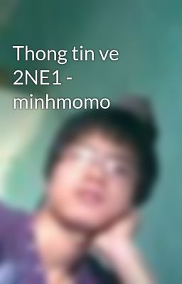 Thong tin ve 2NE1 - minhmomo