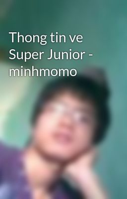 Thong tin ve Super Junior - minhmomo
