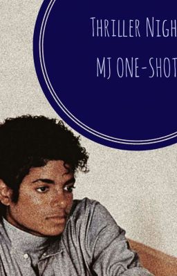 Thriller Night MJ ONE-SHOT