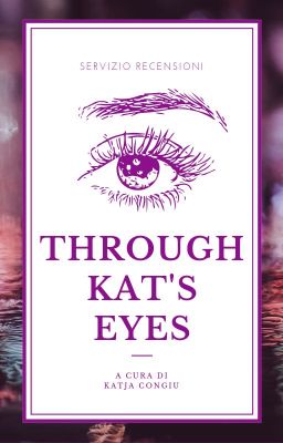 Through Kat's Eyes