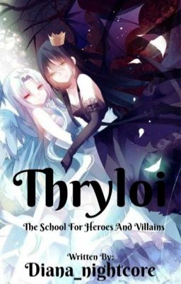 Thryloi, the School for Heroes and Villains (APPLYFIC, CLOSED)