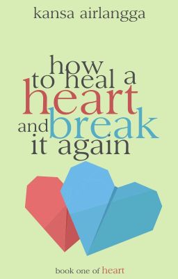 THS 1.0 : How To Heal A Heart and Break It Again